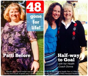 Patti is down 48lbs and is half-way to her healthy weight. 